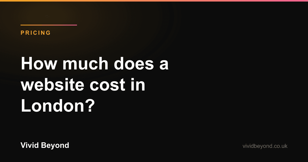 How much does a website cost in London? A straight answer.